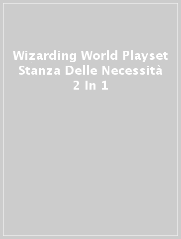 Wizarding World Playset Stanza Delle Necessità 2 In 1