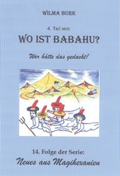 Wo ist Babahu? 4. Teil