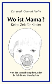 Wo ist Mama ?