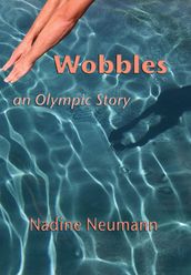 Wobbles an Olympic Story