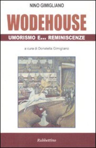 Wodehouse umorismo e ... reminescenze - Nino Gimigliano