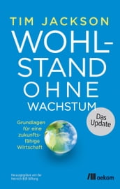 Wohlstand ohne Wachstum das Update