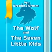 Wolf And The Seven Little Kids, The