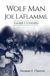 Wolf Man Joe Laflamme