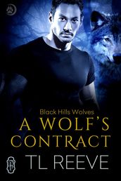 A Wolf s Contract (Black Hills Wolves #43)