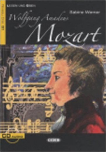 Wolfgang Amadeus Mozart. Con File audio scaricabile on line - Sabine Werner