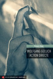 Wolfgang Gullich. Action Directe