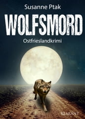 Wolfsmord. Ostfrieslandkrimi