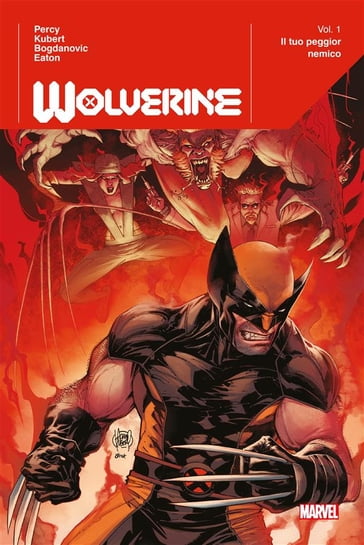Wolverine (2020) 1 - Benjamin Percy - Adam Kubert - Viktor Bogdanovic - Scot Eaton