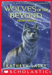 Wolves of the Beyond #4: Frost Wolf