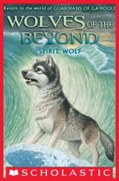 Wolves of the Beyond #5: Spirit Wolf