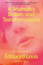A Woman s Battles and Transformations