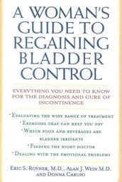 A Woman s Guide to Regaining Bladder Control