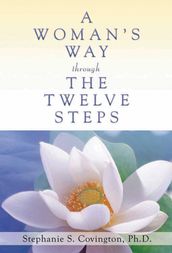 A Woman s Way through the Twelve Steps