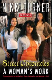 A Woman s Work: Street Chronicles