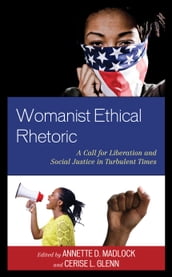 Womanist Ethical Rhetoric