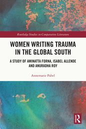 Women Writing Trauma in the Global South