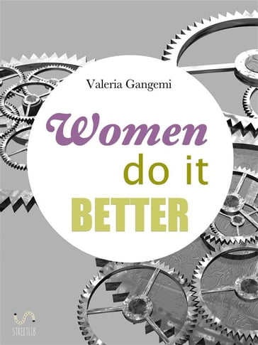 Women do it better - Valeria Gangemi