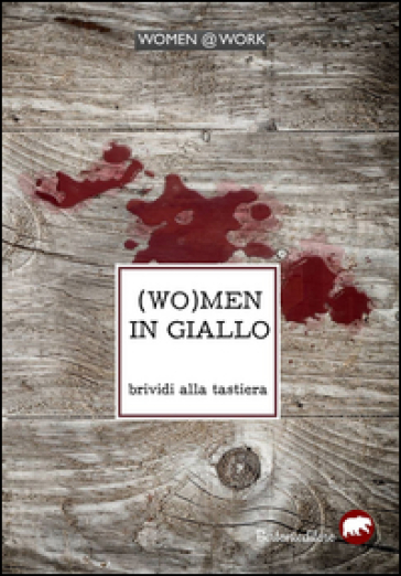 (Wo)men in giallo. Brividi alla tastiera