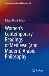 Women s Contemporary Readings of Medieval (and Modern) Arabic Philosophy