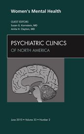 Women s Mental Health, An Issue of Psychiatric Clinics