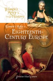 Women s Roles in Eighteenth-Century Europe