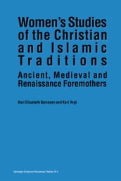 Women s Studies of the Christian and Islamic Traditions