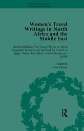 Women s Travel Writings in North Africa and the Middle East, Part I Vol 2