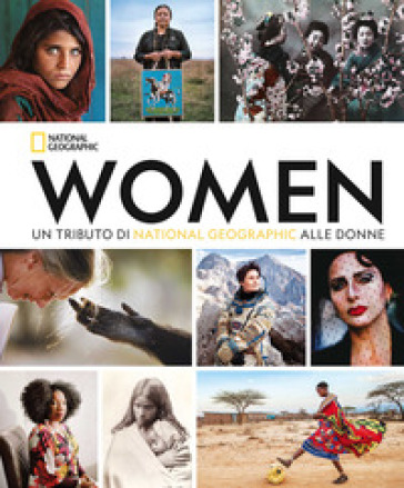 Women. Un tributo di National Geographic alle donne. Ediz. compact - Susan Goldberg