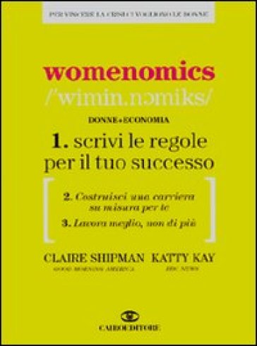 Womenomics - Claire Shipman - Katty Kay