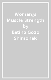 Women¿s Muscle & Strength