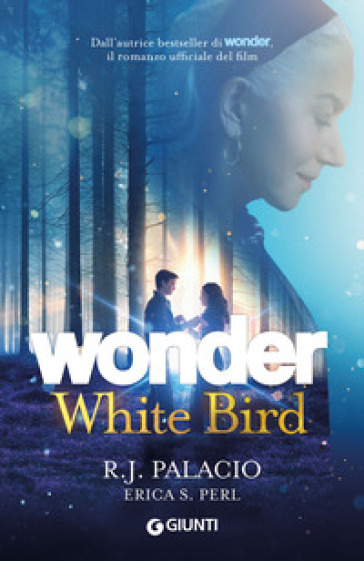 Wonder. White bird - R. J. Palacio - Erica S. Perl