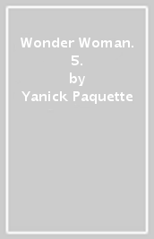 Wonder Woman. 5.