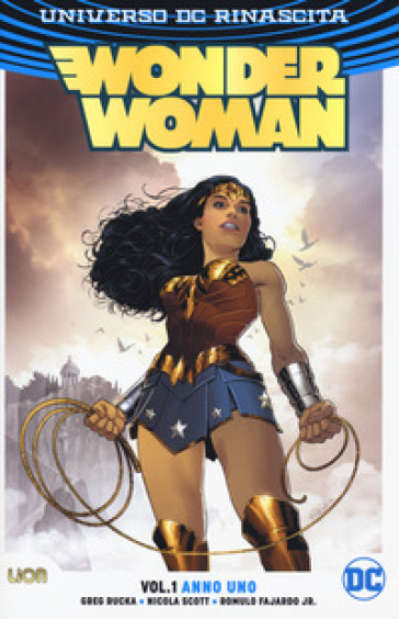 Wonder Woman. Anno uno. 1. - Greg Rucka - Nicola Scott - Romulo jr. Fajardo