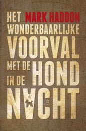 Wonderbaarlijke voorval met de hond in de nacht