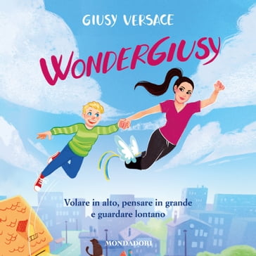 Wondergiusy - Giusy Versace - Sara Mauri
