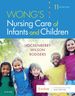 Wong s Nursing Care of Infants and Children - E-Book