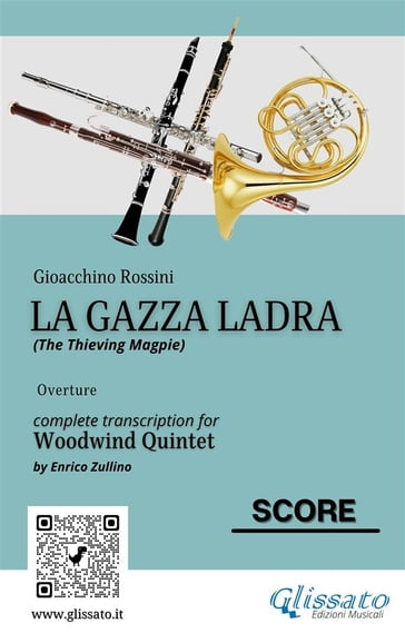 Woodwind Quintet score: "La Gazza Ladra" overture - Gioacchino Rossini - Enrico Zullino