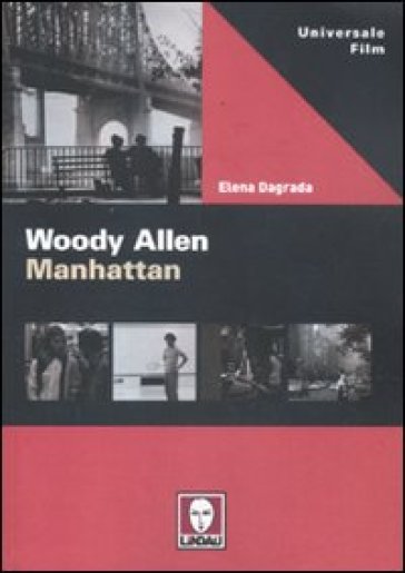 Woody Allen. Manhattan - Elena Dagrada