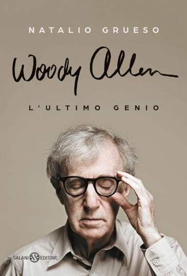 Woody Allen ultimo genio - Natalio Grueso