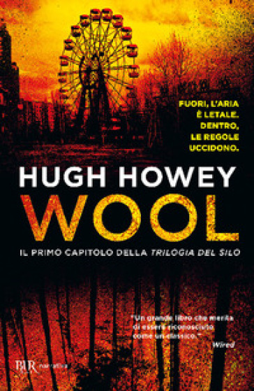 Wool. Trilogia del Silo - Hugh Howey