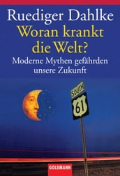 Woran krankt die Welt?