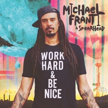 Work hard and be nice - MICHAEL & SP FRANTI