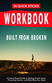 Workbook: Built from Broken