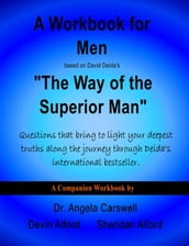 A Workbook for Men based on David Deida s 