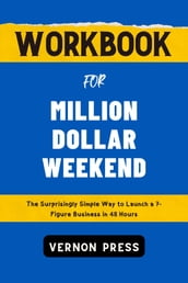 Workbook for Million Dollar Weekend