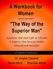 A Workbook for Women based on David Deida s 