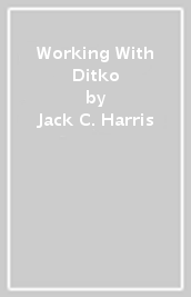 Working With Ditko