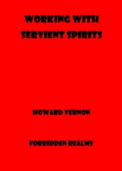 Working with Servient Spirits