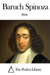 Works of Baruch Spinoza